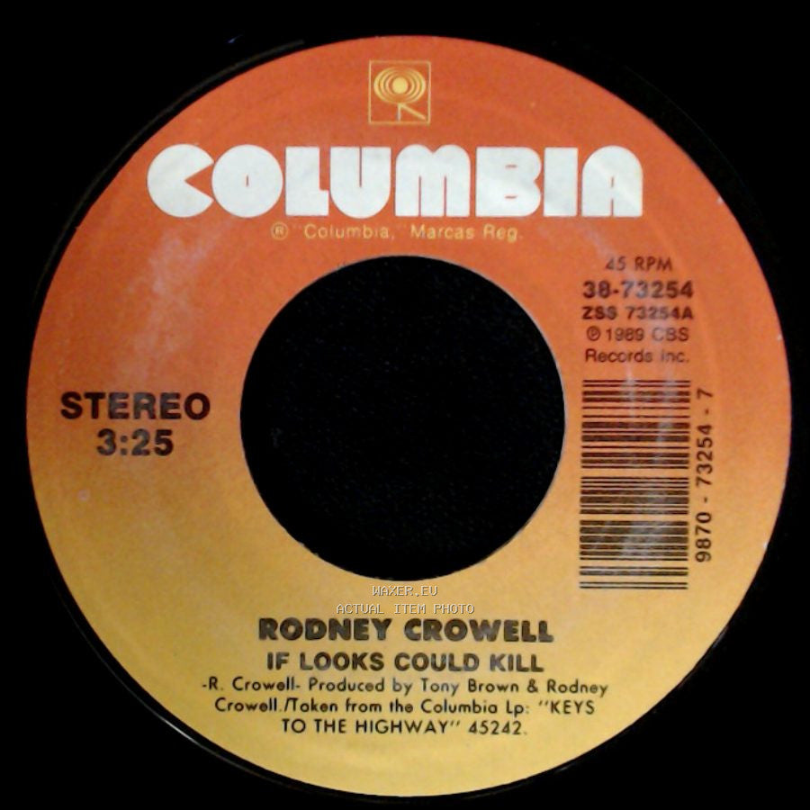 Rodney Crowell - I Didn't Know I Could Lose You / If Looks Could Kill side B