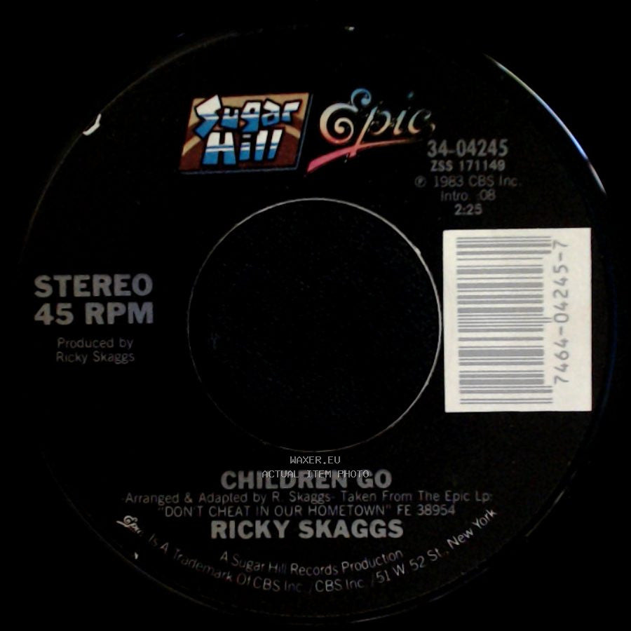 Ricky Skaggs - Children Go / Don't Cheat In Our Hometown side A