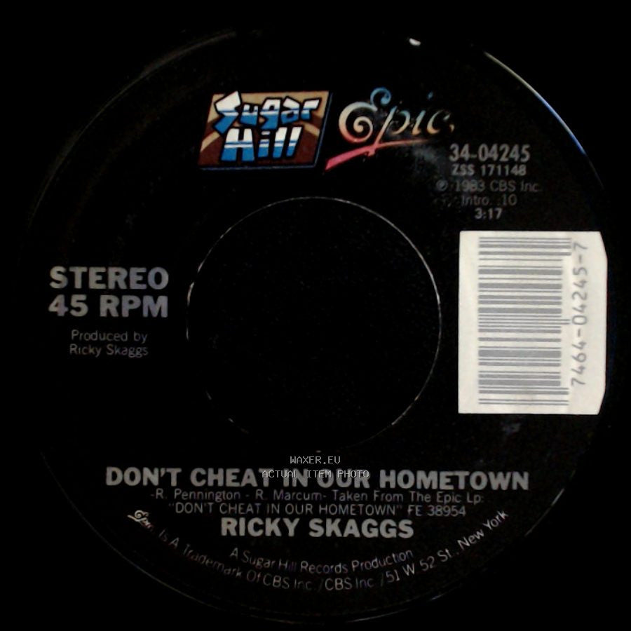 Ricky Skaggs - Children Go / Don't Cheat In Our Hometown side B