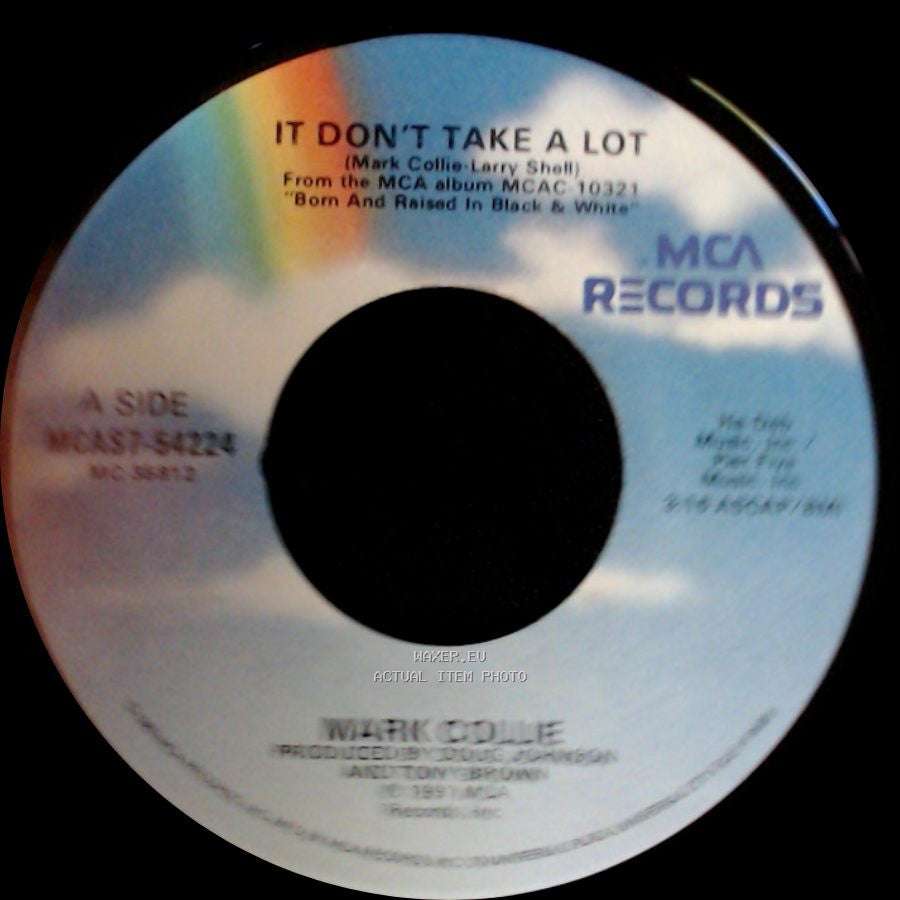Mark Collie - It Don't Take A Lot / Ballad Of Thunder Road side A