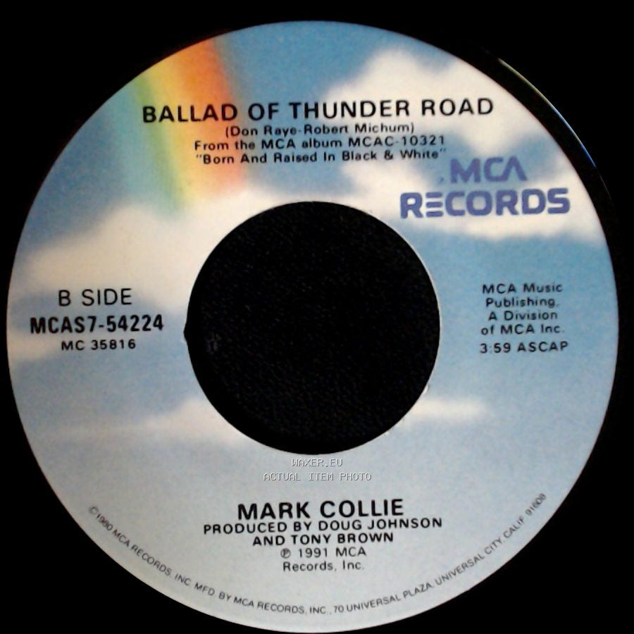 Mark Collie - It Don't Take A Lot / Ballad Of Thunder Road side B