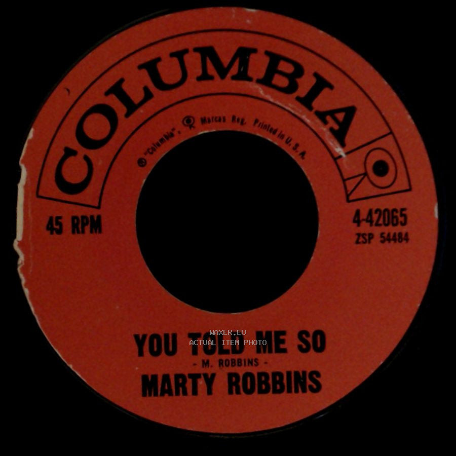 Marty Robbins - It's Your World / You Told Me So side B