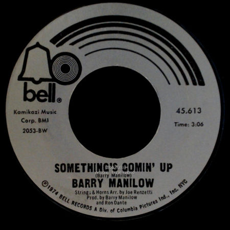 Barry Manilow - Mandy / Something's Comin' Up side B
