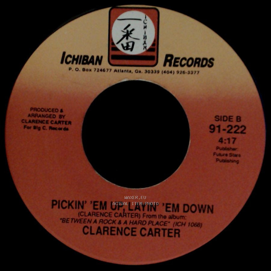 Clarence Carter - Things Ain't Like They Used To Be / Pickin' 'em Up, Layin' 'em Down side B