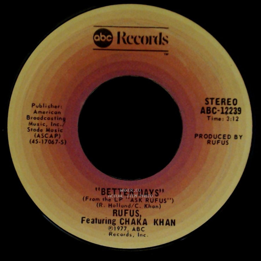 Rufus, Featuring Chaka Khan - Better Days / Better Days side B