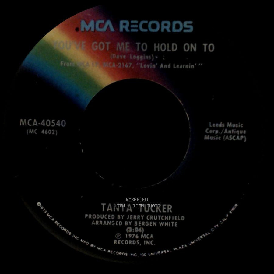 Tanya Tucker - You've Got Me To Hold On To / Ain't That A Shame side A