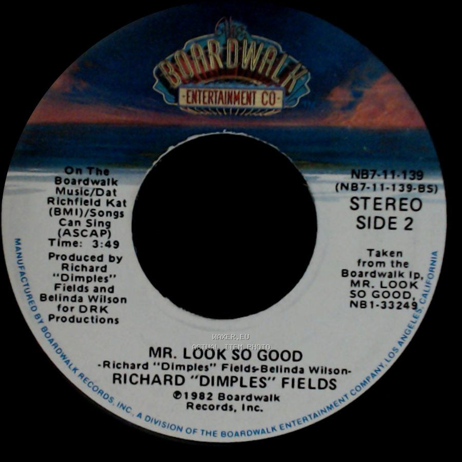 Richard "Dimples" Fields - If It Ain't One Thing...It's Another / Mr. Look So Good side B