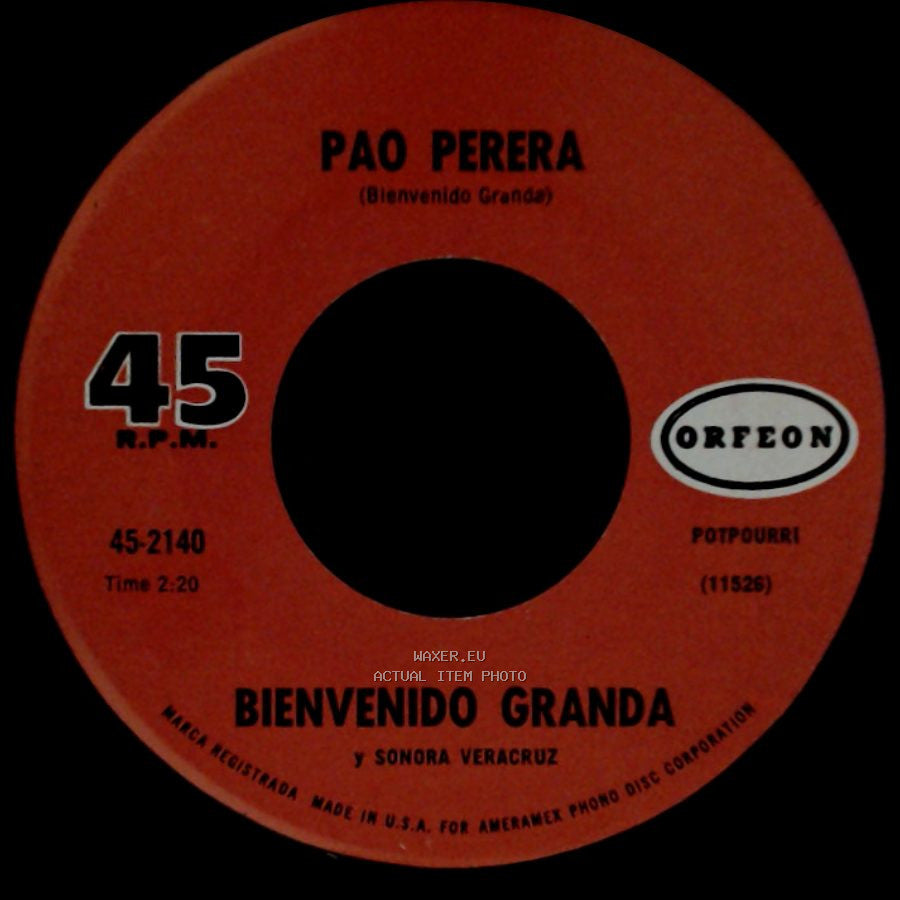 Bienvenido Granda Y Sonora Veracruz - Pao Perera (Bienvenido Granda) / Maldita Cantina side A