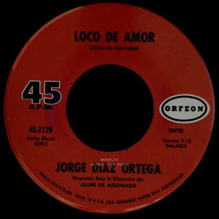 Jorge Diaz Ortega - Loco De Amor / Tu Eres Como Un Angel side A