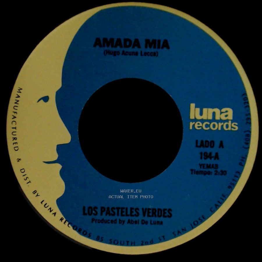 Los Pasteles Verdes - Amada Mia / Por Que No Platicamos side A