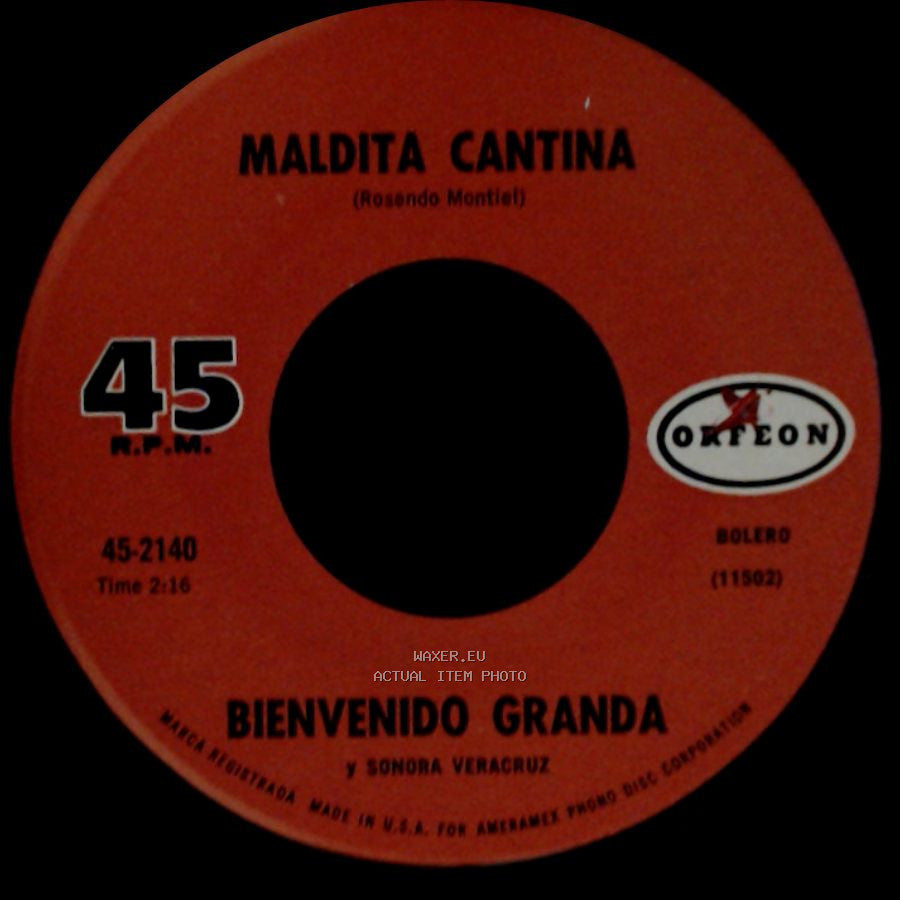 Bienvenido Granda Y Sonora Veracruz / Bienvenido Granda - Maldita Cantina / Pao Perera side A