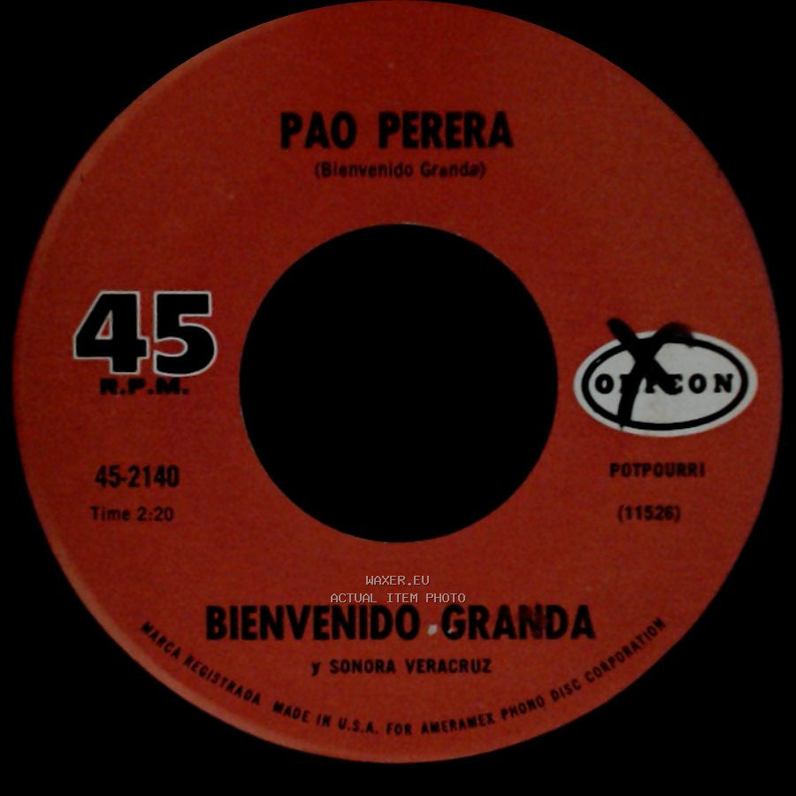 Bienvenido Granda Y Sonora Veracruz / Bienvenido Granda - Maldita Cantina / Pao Perera side B