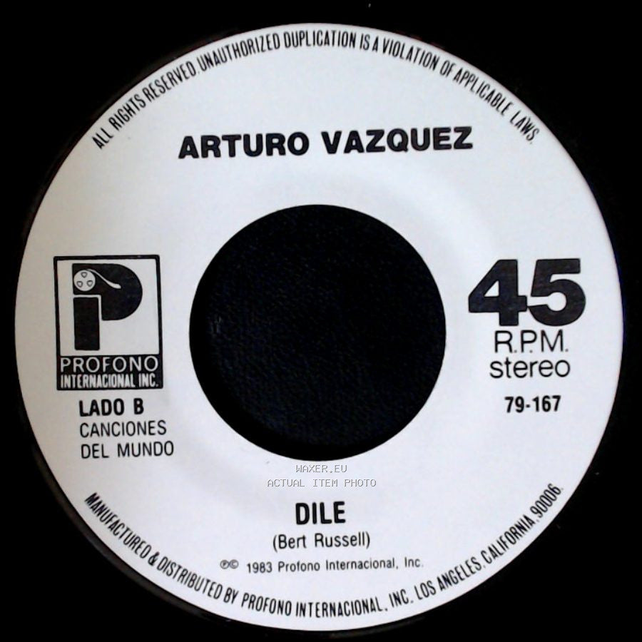 Arturo Vazquez - Quiero Que Vuelva / Dile side B
