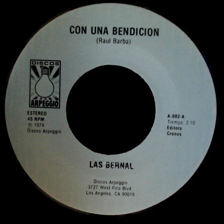 Las Bernal - Con Una Bendicion / No Puedo Seguir Asi side A