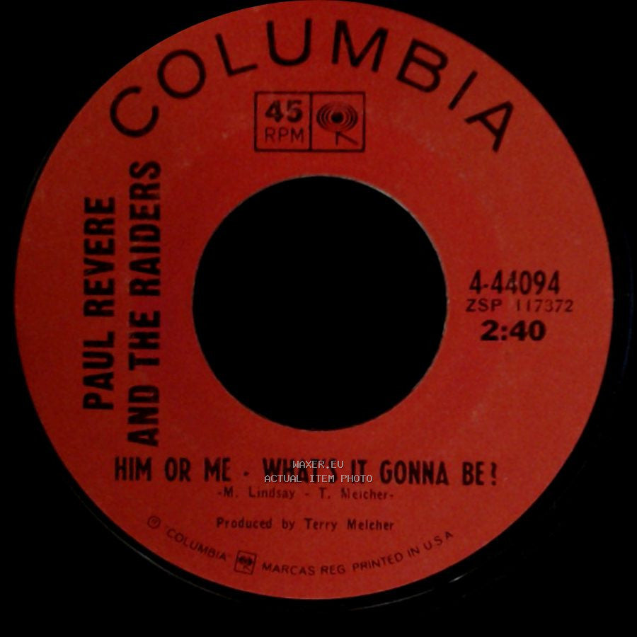 Paul Revere And The Raiders - Him Or Me - What's It Gonna Be? / Legend Of Paul Revere side A