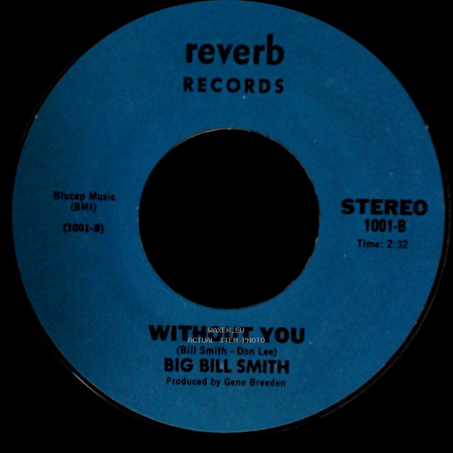 Big Bill Smith - Truckin' Man / Without You side B