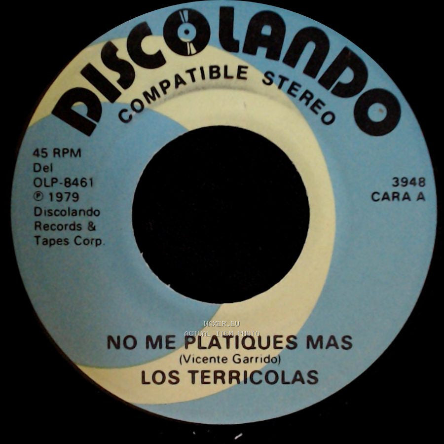 Los Terricolas - No Me Platiques Mas / Pedacito De Cielo side A