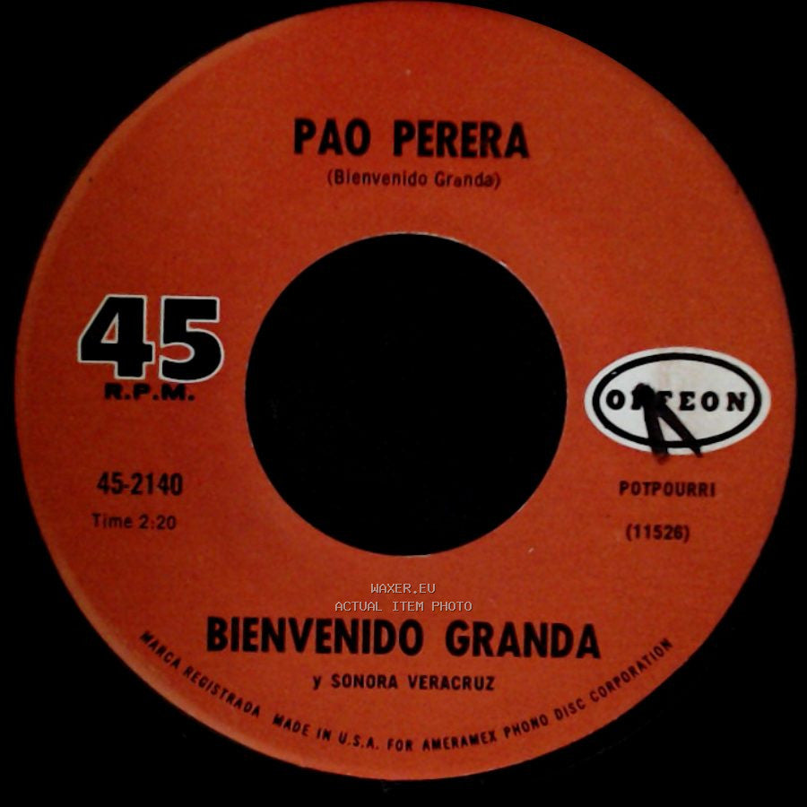 Bienvenido Granda Y Sonora Veracruz / Pao Perera - Maldita Cantina / Bienvenido Granda side B