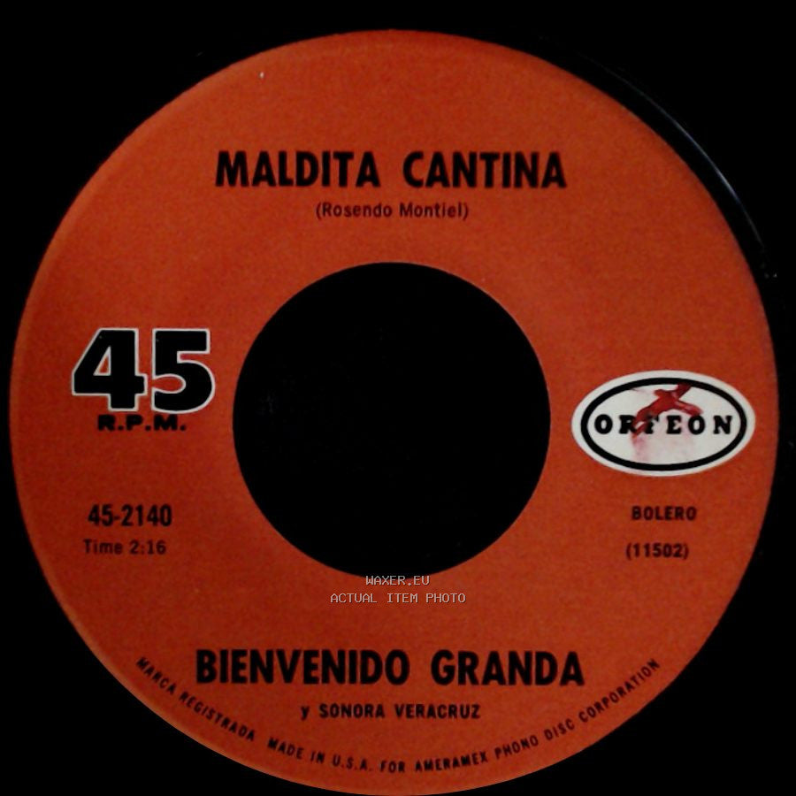Bienvenido Granda Y Sonora Veracruz - Maldita Cantina / Pao Perera side A