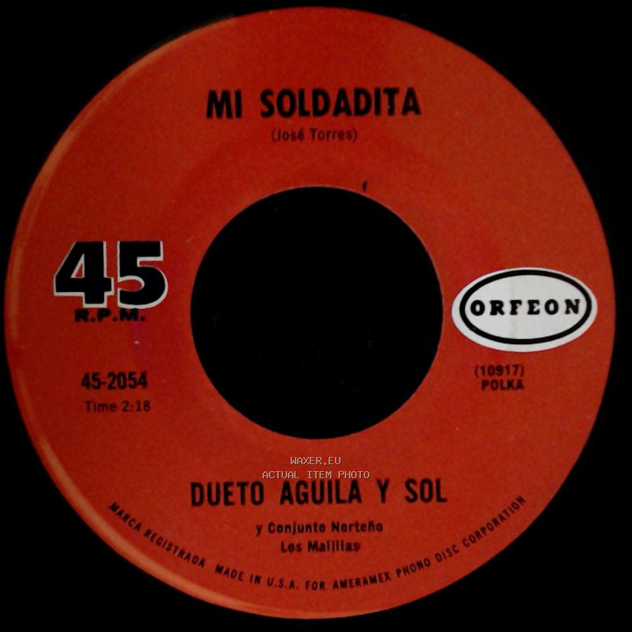 Dueto Aguila Y Sol Y Conjunto Norteño Los Malillas / Dueto Aguila Y Sol - Mi Soldadita / Los Abedules side A