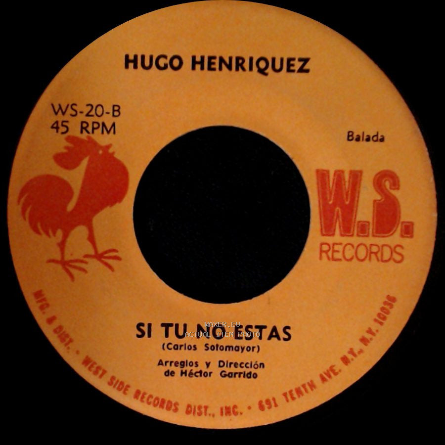 Hugo Henriquez - Si Tu No Estas / Te Voy A Regalar Un Continente side A