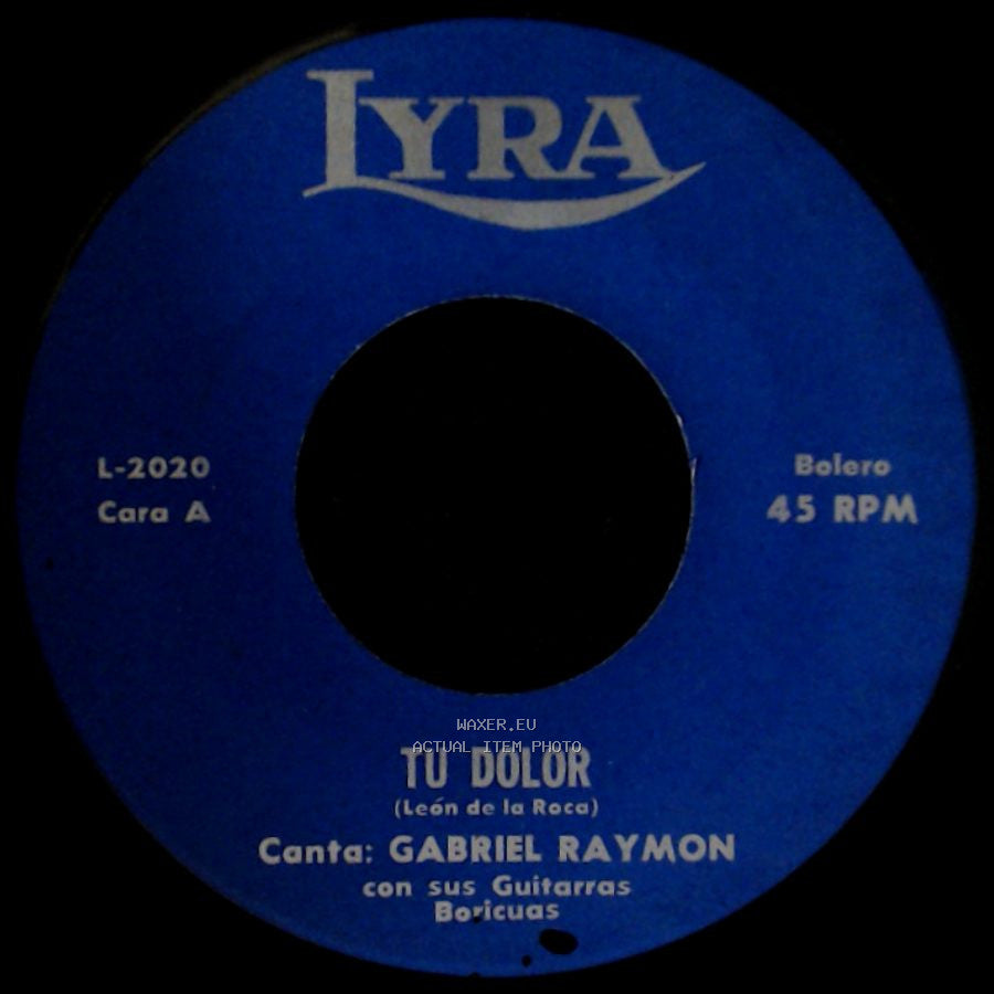 Gabriel Raymon - Tu Dolor / Odio Y Rencor side A