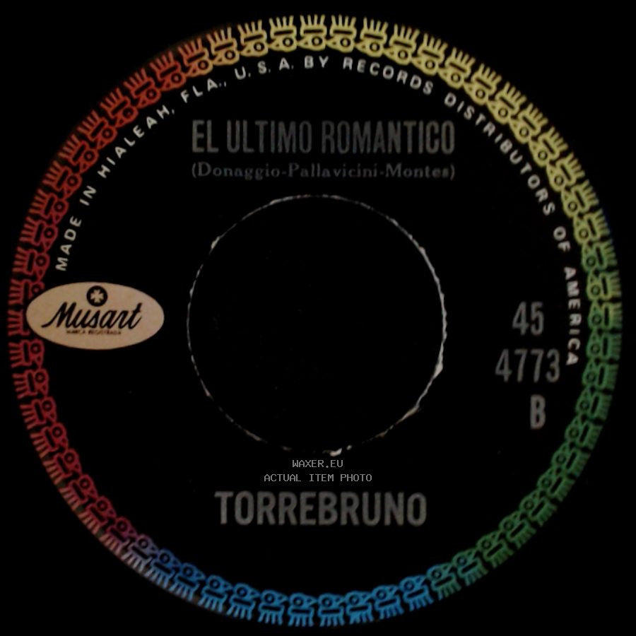 Torrebruno - El Ultimo Romantico / Mi Corazon Es Un Gitano side A