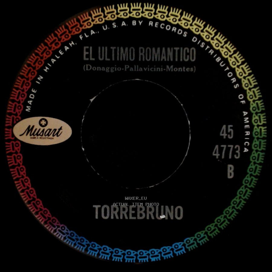 Torrebruno - El Ultimo Romantico / Mi Corazon Es Un Gitano side A