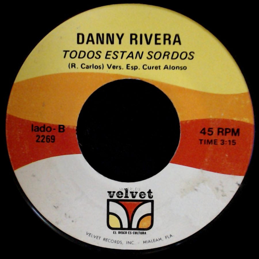 Danny Rivera - Todos Estan Sordos / Que Daria Yo side A