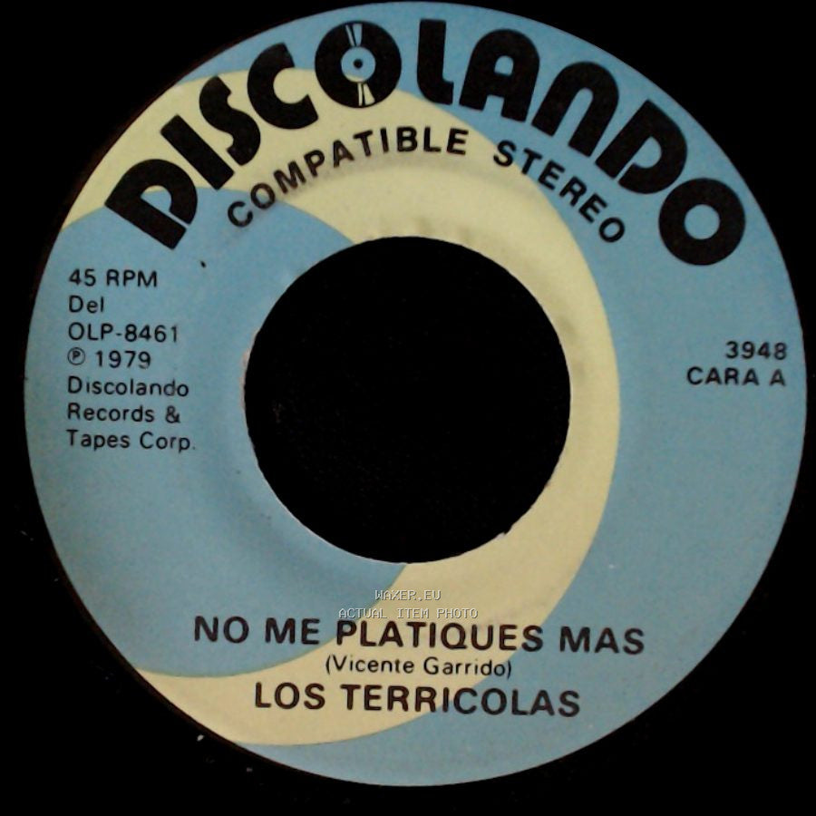 Los Terricolas - No Me Platiques Mas / Pedacito De Cielo side A