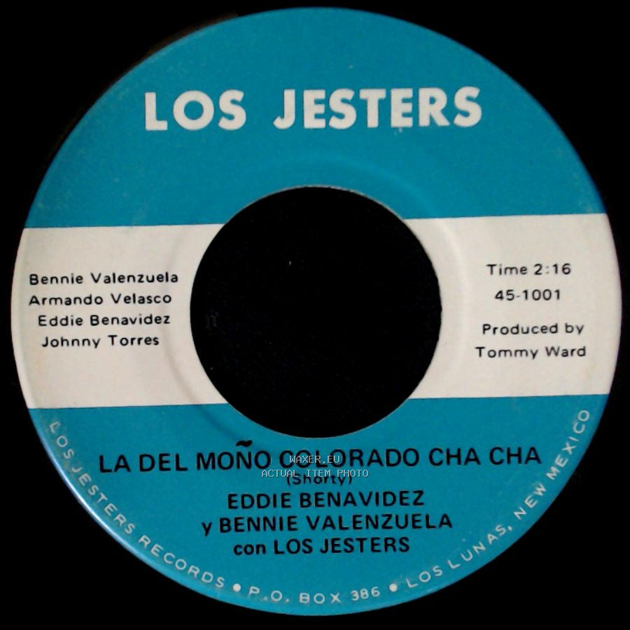 Eddie Benavidez Y Bennie Valenzuela Con Los Jesters / Eddie Benavidez Con Los Jesters - La Del Mono Colorado Cha Cha / Me Piden side A