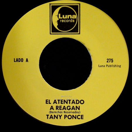 Tany Ponce - El Atentado A Reagan / Rinconcito Potosino side A