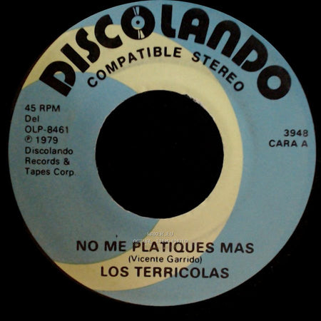Los Terricolas - No Me Platiques Mas / Pedacito De Cielo side A