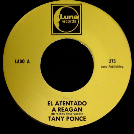 Tany Ponce - El Atentado A Reagan / Rinconcito Potosino side A