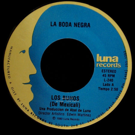 Los Buhos / Los Buhos (De Mexicali) - La Boda Negra / Vive Feliz side A