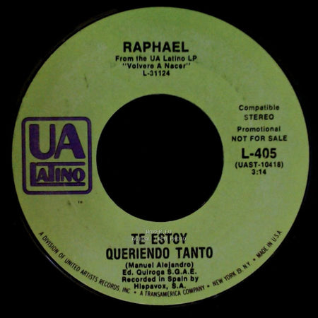 Raphael - Te Estoy Queriendo Tanto / El Chacacero side A