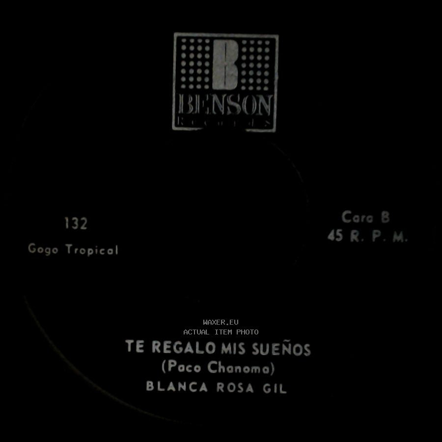 Blanca Rosa Gil - Vete Ya / Te Regalo Mis Sueños side B