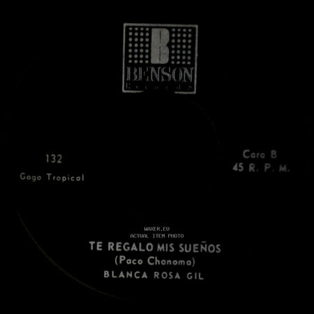 Blanca Rosa Gil - Vete Ya / Te Regalo Mis Sueños side B