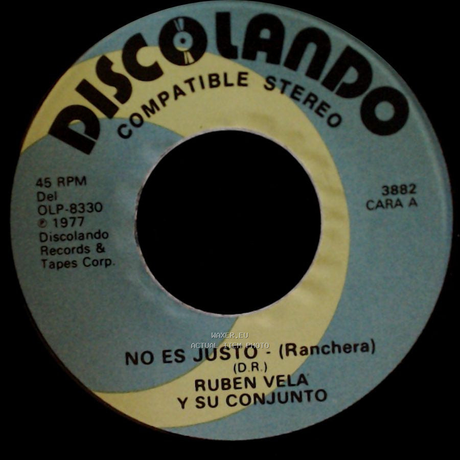Ruben Vela Y Su Conjunto - No Es Justo - (Ranchera) / La Prieta Casada - Ranchera side A