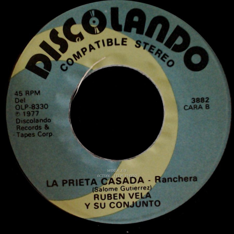Ruben Vela Y Su Conjunto - No Es Justo - (Ranchera) / La Prieta Casada - Ranchera side B
