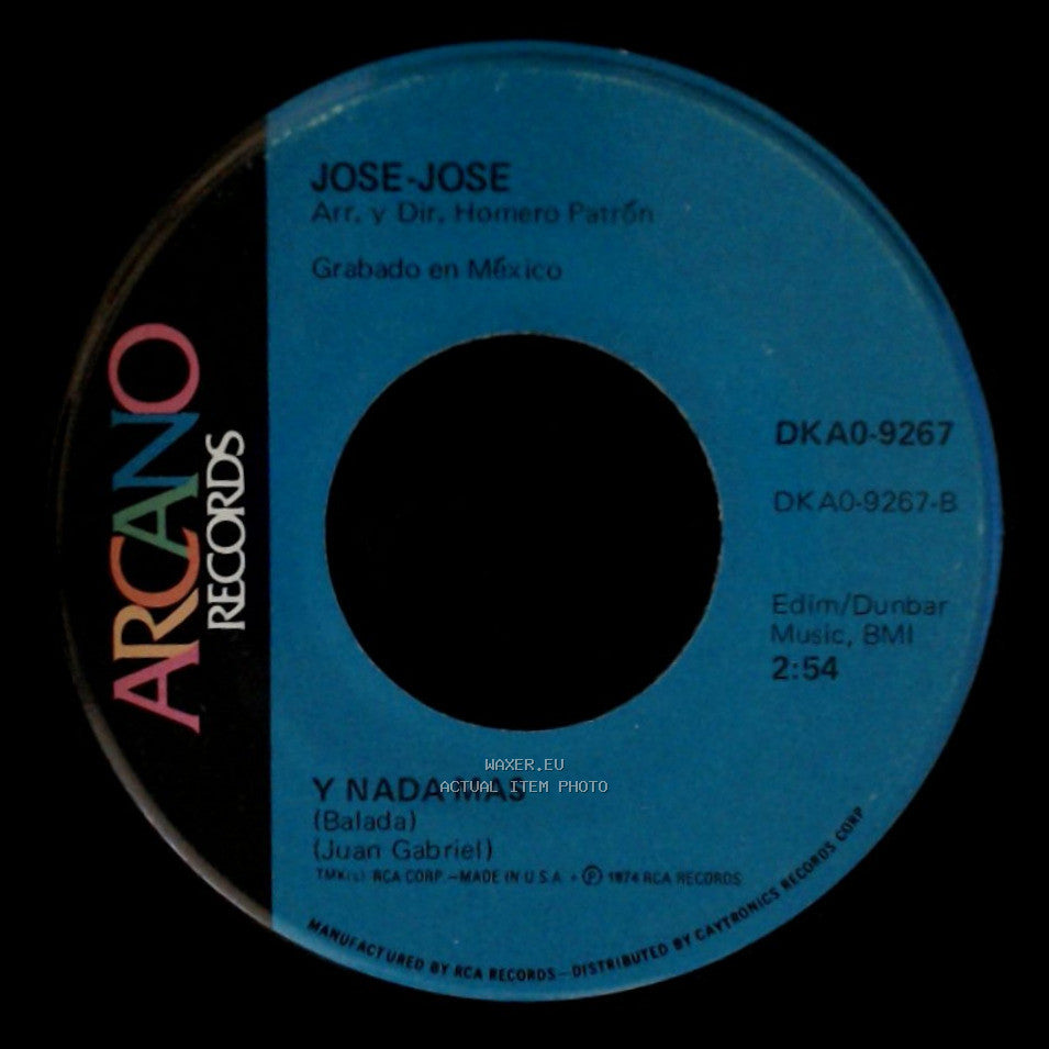 Jose-Jose - Y Nada Mas / Tu Eres Todo Para Mi side A