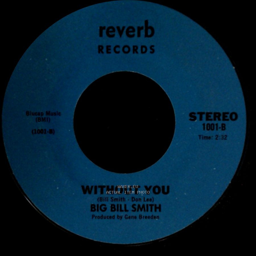 Big Bill Smith - Truckin' Man / Without You side A