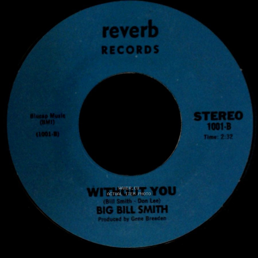 Big Bill Smith - Truckin' Man / Without You side A