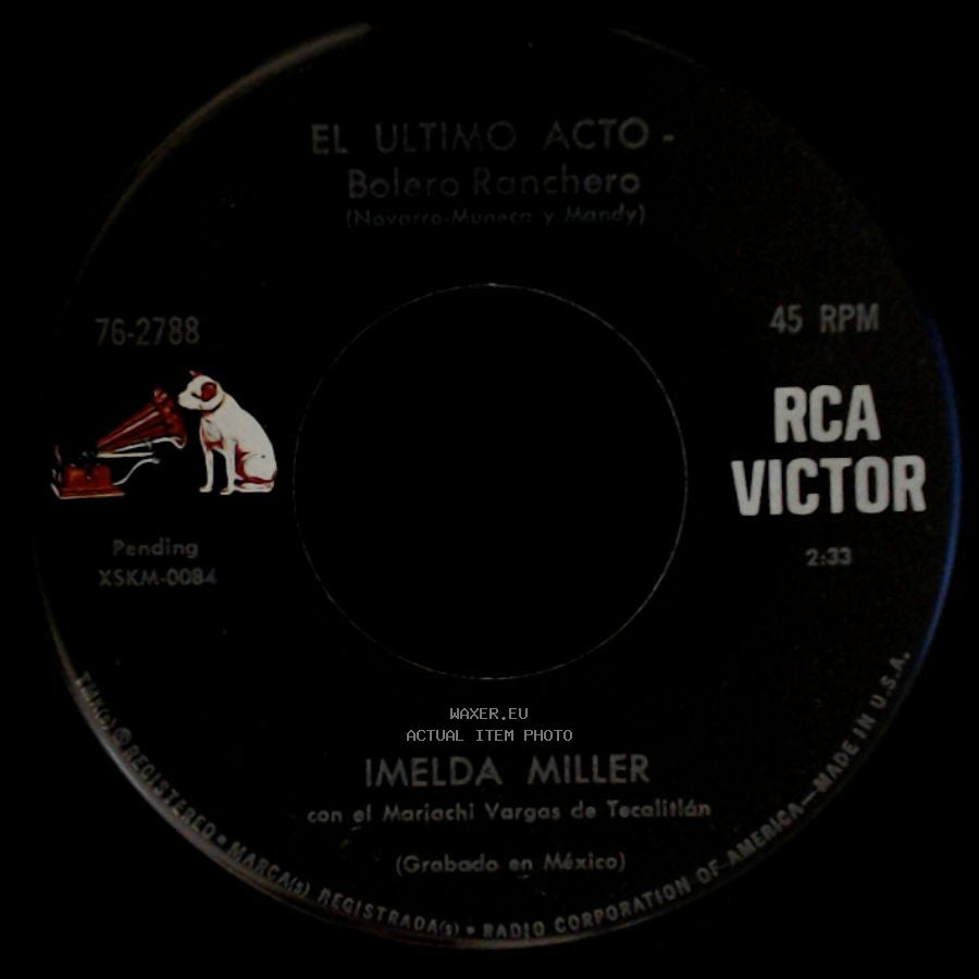 Imelda Miller - Yo Te Lloro - Bolero Ranchero / El Ultimo Acto - Bolero Ranchero side B