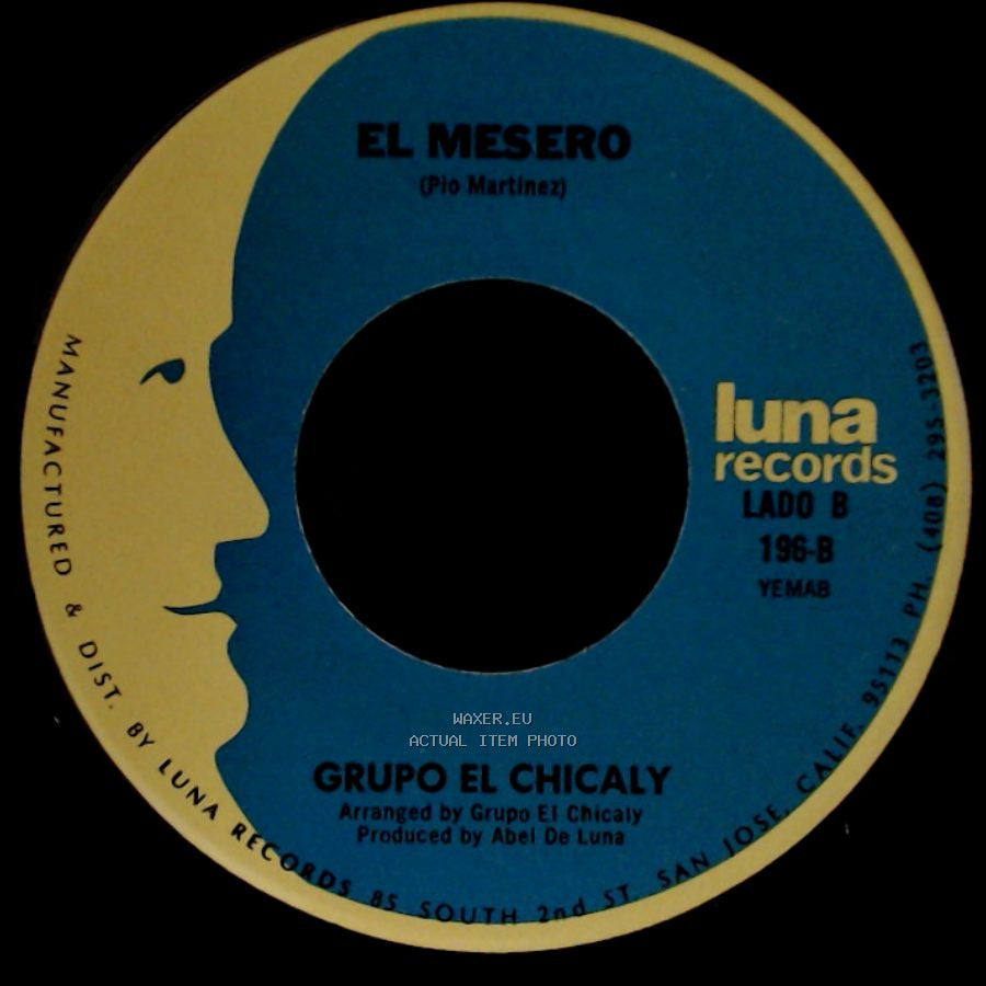 Grupo El Chicaly - Mujer Vanidosa / El Mesero side B