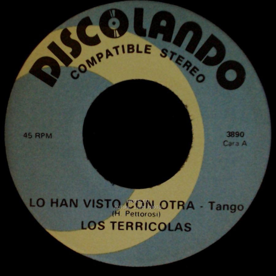 Los Terricolas - Lo Han Visto Con Otra - Tango / Que Bonito - Balada side A