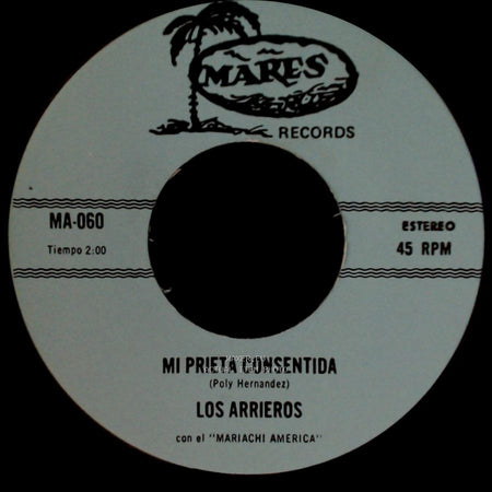 Los Arrieros - Desterrado Para El Norte / Mi Prieta Consentida side B