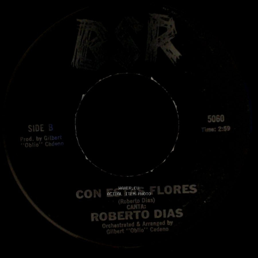 Roberto Dias - Ambicion / Con Estas Flores side B