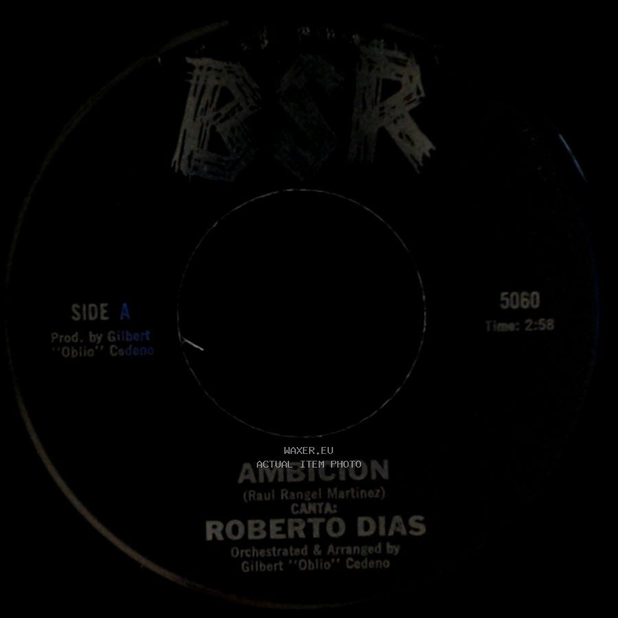 Roberto Dias - Ambicion / Con Estas Flores side A