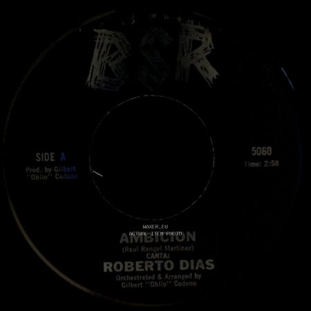 Roberto Dias - Ambicion / Con Estas Flores side A